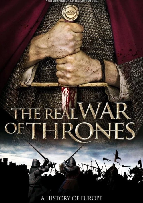 Война престолов: Подлинная история Европы (2017) онлайн бесплатно