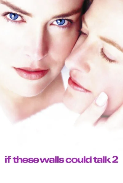 Если бы эти стены могли говорить 2 (2000) онлайн бесплатно