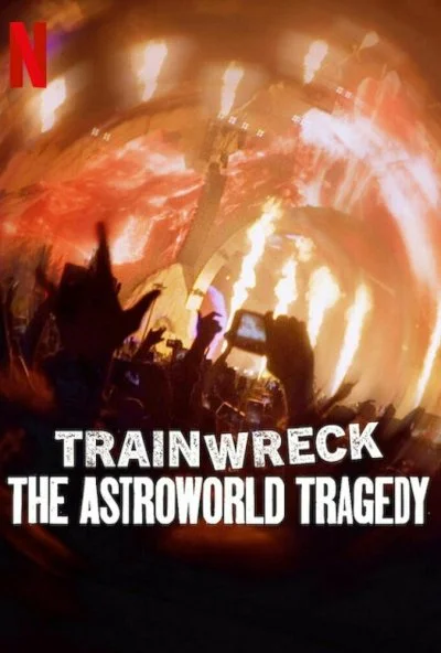 Trainwreck: The Astroworld Tragedy (2025) онлайн бесплатно